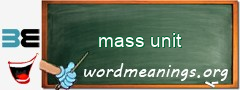 WordMeaning blackboard for mass unit